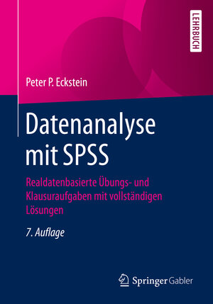 Buchcover Datenanalyse mit SPSS | Peter P. Eckstein | EAN 9783658318376 | ISBN 3-658-31837-6 | ISBN 978-3-658-31837-6