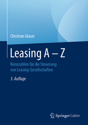 Buchcover Leasing A - Z | Christian Glaser | EAN 9783658318383 | ISBN 3-658-31838-4 | ISBN 978-3-658-31838-3