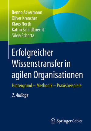 Buchcover Erfolgreicher Wissenstransfer in agilen Organisationen | Benno Ackermann | EAN 9783658318741 | ISBN 3-658-31874-0 | ISBN 978-3-658-31874-1