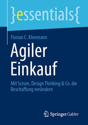Buchcover Agiler Einkauf | Florian C. Kleemann | EAN 9783658319410 | ISBN 3-658-31941-0 | ISBN 978-3-658-31941-0