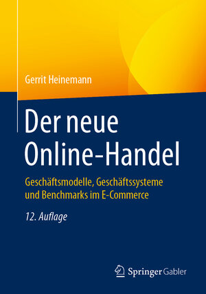 Buchcover Der neue Online-Handel | Gerrit Heinemann | EAN 9783658323134 | ISBN 3-658-32313-2 | ISBN 978-3-658-32313-4