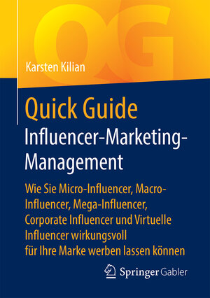 Buchcover Influencer-Marketing-Management | Karsten Kilian | EAN 9783658324223 | ISBN 3-658-32422-8 | ISBN 978-3-658-32422-3