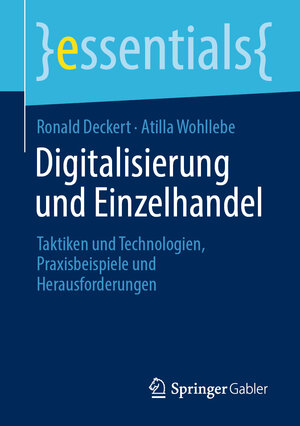 Buchcover Digitalisierung und Einzelhandel | Ronald Deckert | EAN 9783658330897 | ISBN 3-658-33089-9 | ISBN 978-3-658-33089-7