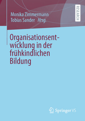 Buchcover Organisationsentwicklung in der frühkindlichen Bildung  | EAN 9783658334819 | ISBN 3-658-33481-9 | ISBN 978-3-658-33481-9