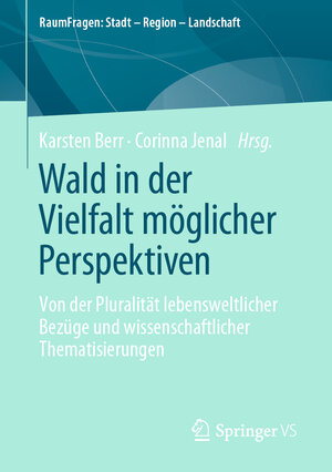 Buchcover Wald in der Vielfalt möglicher Perspektiven  | EAN 9783658337049 | ISBN 3-658-33704-4 | ISBN 978-3-658-33704-9