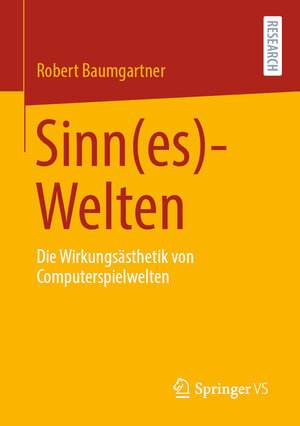 Buchcover Sinn(es)-Welten | Robert Baumgartner | EAN 9783658337681 | ISBN 3-658-33768-0 | ISBN 978-3-658-33768-1