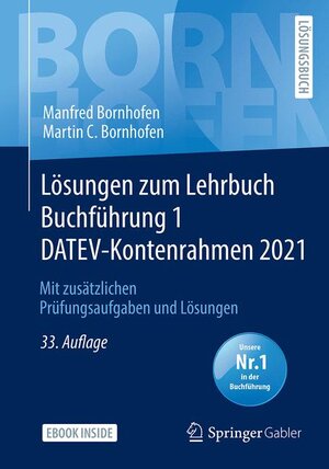 Buchcover Lösungen zum Lehrbuch Buchführung 1 DATEV-Kontenrahmen 2021 | Manfred Bornhofen | EAN 9783658338329 | ISBN 3-658-33832-6 | ISBN 978-3-658-33832-9