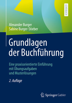 Buchcover Grundlagen der Buchführung | Alexander Burger | EAN 9783658339142 | ISBN 3-658-33914-4 | ISBN 978-3-658-33914-2