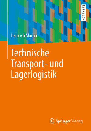Buchcover Technische Transport- und Lagerlogistik | Heinrich Martin | EAN 9783658340360 | ISBN 3-658-34036-3 | ISBN 978-3-658-34036-0
