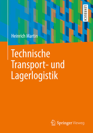 Buchcover Technische Transport- und Lagerlogistik | Heinrich Martin | EAN 9783658340377 | ISBN 3-658-34037-1 | ISBN 978-3-658-34037-7