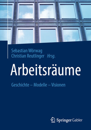 Buchcover Arbeitsräume  | EAN 9783658341190 | ISBN 3-658-34119-X | ISBN 978-3-658-34119-0