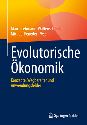 Buchcover Evolutorische Ökonomik  | EAN 9783658342869 | ISBN 3-658-34286-2 | ISBN 978-3-658-34286-9