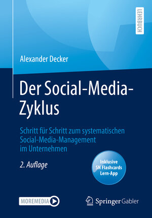 Buchcover Der Social-Media-Zyklus | Alexander Decker | EAN 9783658346195 | ISBN 3-658-34619-1 | ISBN 978-3-658-34619-5