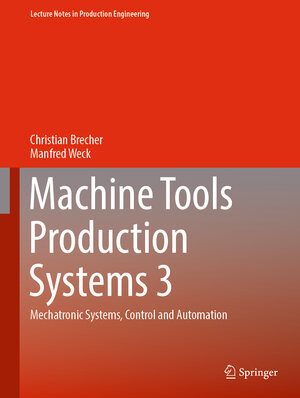 Buchcover Machine Tools Production Systems 3 | Christian Brecher | EAN 9783658346218 | ISBN 3-658-34621-3 | ISBN 978-3-658-34621-8