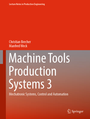 Buchcover Machine Tools Production Systems 3 | Christian Brecher | EAN 9783658346225 | ISBN 3-658-34622-1 | ISBN 978-3-658-34622-5