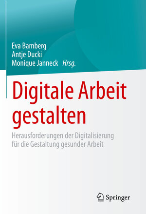 Buchcover Digitale Arbeit gestalten  | EAN 9783658346478 | ISBN 3-658-34647-7 | ISBN 978-3-658-34647-8