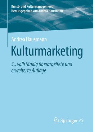 Buchcover Kulturmarketing | Andrea Hausmann | EAN 9783658347857 | ISBN 3-658-34785-6 | ISBN 978-3-658-34785-7
