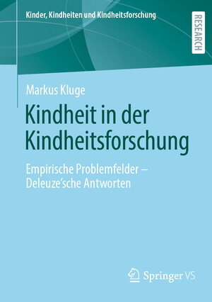 Buchcover Kindheit in der Kindheitsforschung | Markus Kluge | EAN 9783658349660 | ISBN 3-658-34966-2 | ISBN 978-3-658-34966-0