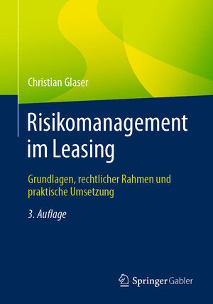 Buchcover Risikomanagement im Leasing | Christian Glaser | EAN 9783658350543 | ISBN 3-658-35054-7 | ISBN 978-3-658-35054-3