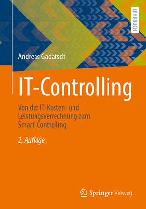 Buchcover IT-Controlling | Andreas Gadatsch | EAN 9783658353315 | ISBN 3-658-35331-7 | ISBN 978-3-658-35331-5