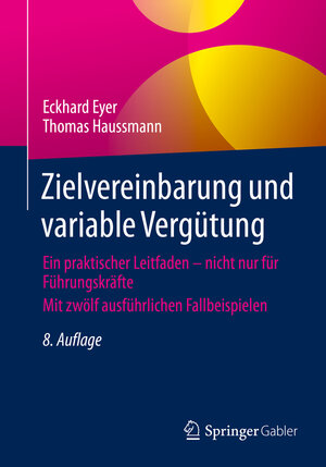 Buchcover Zielvereinbarung und variable Vergütung | Eckhard Eyer | EAN 9783658357849 | ISBN 3-658-35784-3 | ISBN 978-3-658-35784-9