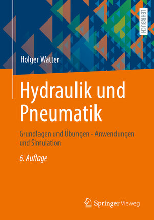 Buchcover Hydraulik und Pneumatik | Holger Watter | EAN 9783658358655 | ISBN 3-658-35865-3 | ISBN 978-3-658-35865-5