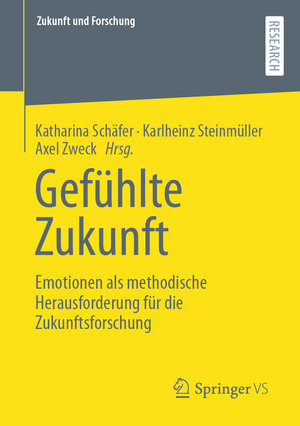 Buchcover Gefühlte Zukunft  | EAN 9783658358891 | ISBN 3-658-35889-0 | ISBN 978-3-658-35889-1