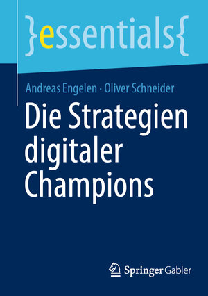 Buchcover Die Strategien digitaler Champions | Andreas Engelen | EAN 9783658359393 | ISBN 3-658-35939-0 | ISBN 978-3-658-35939-3