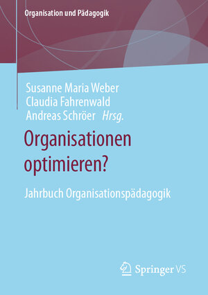 Buchcover Organisationen optimieren?  | EAN 9783658360078 | ISBN 3-658-36007-0 | ISBN 978-3-658-36007-8