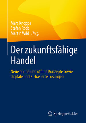 Buchcover Der zukunftsfähige Handel  | EAN 9783658362171 | ISBN 3-658-36217-0 | ISBN 978-3-658-36217-1