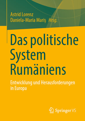 Buchcover Das politische System Rumäniens  | EAN 9783658363420 | ISBN 3-658-36342-8 | ISBN 978-3-658-36342-0