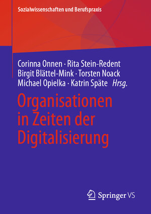 Buchcover Organisationen in Zeiten der Digitalisierung  | EAN 9783658365134 | ISBN 3-658-36513-7 | ISBN 978-3-658-36513-4