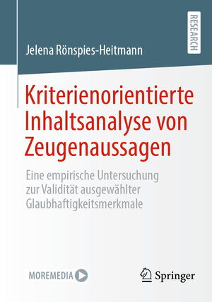 Buchcover Kriterienorientierte Inhaltsanalyse von Zeugenaussagen | Jelena Rönspies-Heitmann | EAN 9783658366544 | ISBN 3-658-36654-0 | ISBN 978-3-658-36654-4