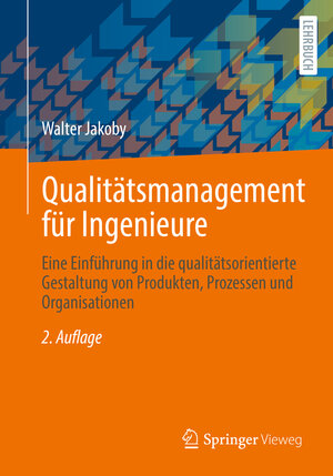 Buchcover Qualitätsmanagement für Ingenieure | Walter Jakoby | EAN 9783658366773 | ISBN 3-658-36677-X | ISBN 978-3-658-36677-3