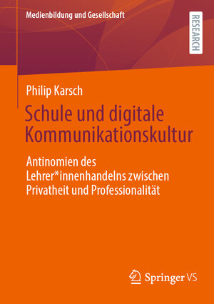 Buchcover Schule und digitale Kommunikationskultur | Philip Karsch | EAN 9783658368654 | ISBN 3-658-36865-9 | ISBN 978-3-658-36865-4