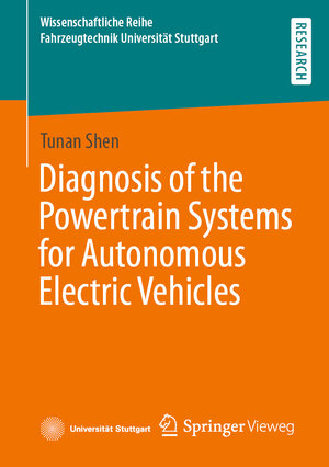 Buchcover Diagnosis of the Powertrain Systems for Autonomous Electric Vehicles | Tunan Shen | EAN 9783658369927 | ISBN 3-658-36992-2 | ISBN 978-3-658-36992-7