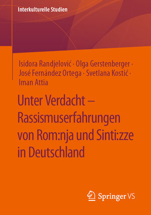 Buchcover Unter Verdacht – Rassismuserfahrungen von Rom:nja und Sinti:zze in Deutschland | Isidora Randjelović | EAN 9783658370237 | ISBN 3-658-37023-8 | ISBN 978-3-658-37023-7