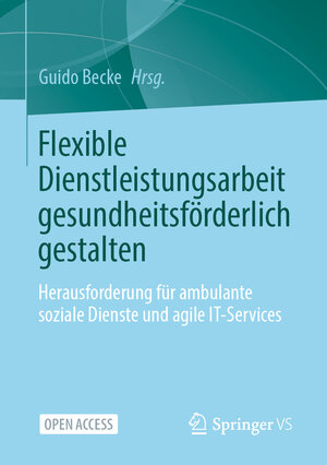 Buchcover Flexible Dienstleistungsarbeit gesundheitsförderlich gestalten  | EAN 9783658370541 | ISBN 3-658-37054-8 | ISBN 978-3-658-37054-1