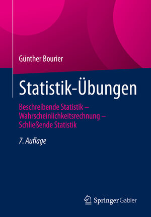 Buchcover Statistik-Übungen | Günther Bourier | EAN 9783658371555 | ISBN 3-658-37155-2 | ISBN 978-3-658-37155-5