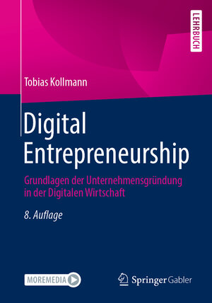Buchcover Digital Entrepreneurship | Tobias Kollmann | EAN 9783658372606 | ISBN 3-658-37260-5 | ISBN 978-3-658-37260-6