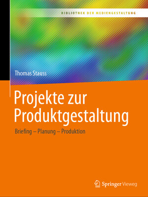 Buchcover Projekte zur Produktgestaltung | Thomas Stauss | EAN 9783658373931 | ISBN 3-658-37393-8 | ISBN 978-3-658-37393-1