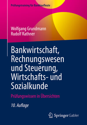 Buchcover Bankwirtschaft, Rechnungswesen und Steuerung, Wirtschafts- und Sozialkunde | Wolfgang Grundmann | EAN 9783658374952 | ISBN 3-658-37495-0 | ISBN 978-3-658-37495-2