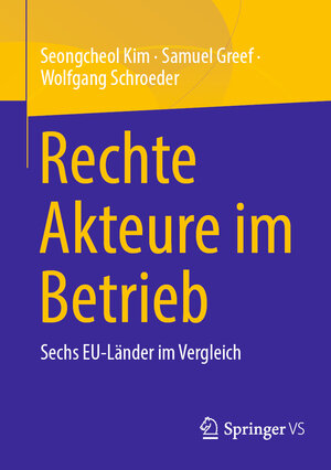 Buchcover Rechte Akteure im Betrieb | Seongcheol Kim | EAN 9783658376895 | ISBN 3-658-37689-9 | ISBN 978-3-658-37689-5