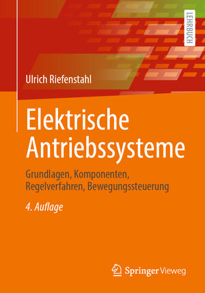 Buchcover Elektrische Antriebssysteme | Ulrich Riefenstahl | EAN 9783658380076 | ISBN 3-658-38007-1 | ISBN 978-3-658-38007-6