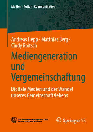 Buchcover Mediengeneration und Vergemeinschaftung | Andreas Hepp | EAN 9783658380199 | ISBN 3-658-38019-5 | ISBN 978-3-658-38019-9