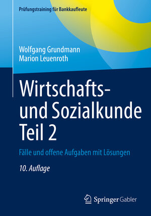 Buchcover Wirtschafts- und Sozialkunde Teil 2 | Wolfgang Grundmann | EAN 9783658380410 | ISBN 3-658-38041-1 | ISBN 978-3-658-38041-0