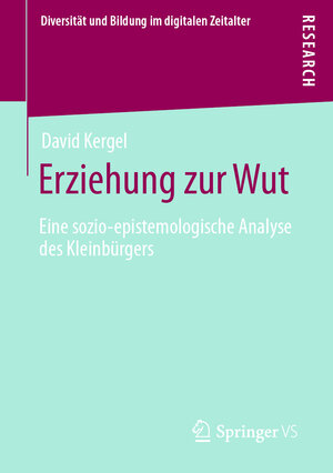 Buchcover Erziehung zur Wut | David Kergel | EAN 9783658380809 | ISBN 3-658-38080-2 | ISBN 978-3-658-38080-9