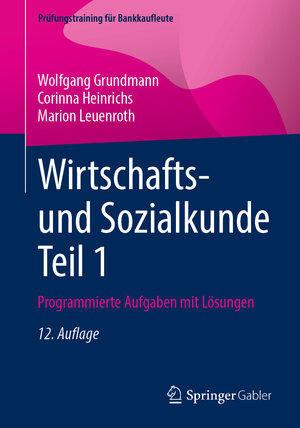 Buchcover Wirtschafts- und Sozialkunde Teil 1 | Wolfgang Grundmann | EAN 9783658380878 | ISBN 3-658-38087-X | ISBN 978-3-658-38087-8