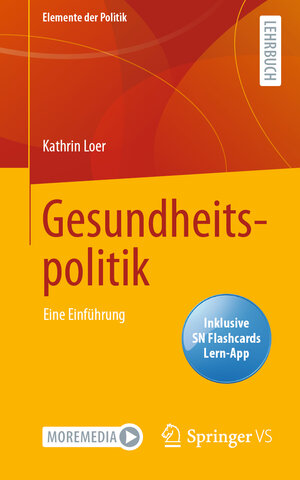 Buchcover Gesundheitspolitik | Kathrin Loer | EAN 9783658381769 | ISBN 3-658-38176-0 | ISBN 978-3-658-38176-9