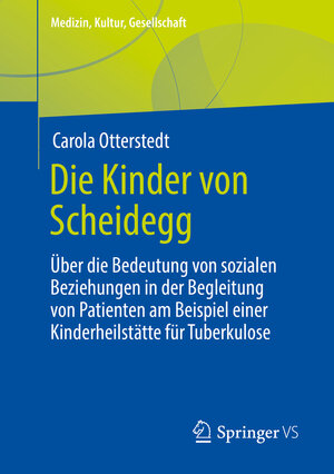 Buchcover Die Kinder von Scheidegg | Carola Otterstedt | EAN 9783658381844 | ISBN 3-658-38184-1 | ISBN 978-3-658-38184-4